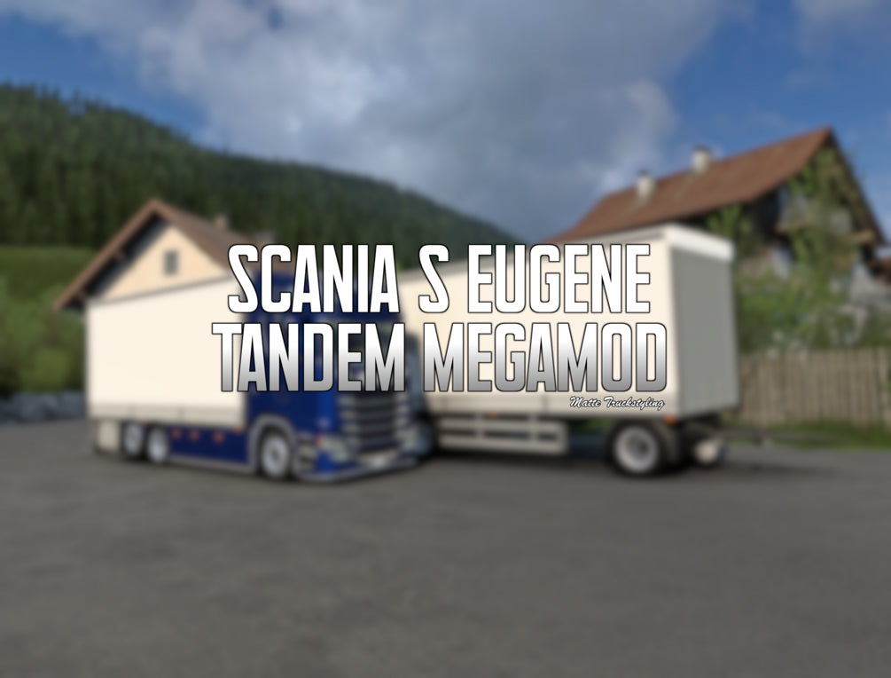 [MEGAMOD] Tandem pack Scania NG S/R v1.3